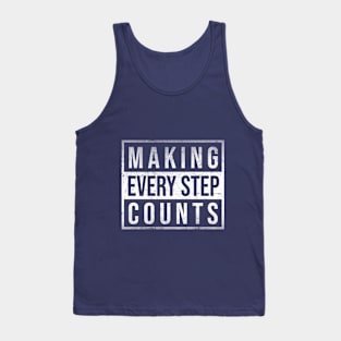 Making every motivational step matter Tank Top